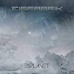 Eisfabrik - Eisplanet Cover